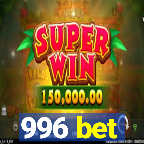 996 bet